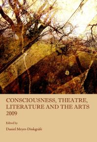 Daniel Meyer-Dinkgrafe — Consciousness, Theatre, Literature and the Arts 2009