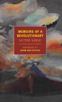 Victor Serge — Memoirs of a Revolutionary
