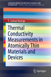 T. Serkan Kasirga — Thermal Conductivity Measurements in Atomically Thin Materials and Devices