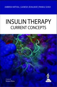 Ganesh Jevalikar; Pankaj Shah; Ambrish Mithal — Insulin Therapy: Current Concepts