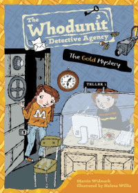 Martin Widmark, Illustrated by Helena Willis — Gold Mystery #8