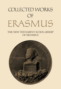 Desiderius Erasmus — The New Testament Scholarship of Erasmus