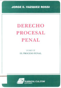 Vñzquez Rossi Jorge — Derecho procesal penal