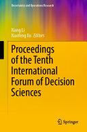 Xiang Li; Xiaofeng Xu — Proceedings of the Tenth International Forum of Decision Sciences