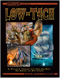 William H. Stoddard, Matt Riggsby, Peter V. Dell'Orto, Dan Howard — GURPS 4th edition. Low-Tech
