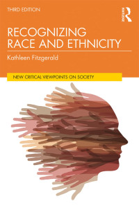 Kathleen Fitzgerald — Recognizing Race and Ethnicity, Student Economy Edition