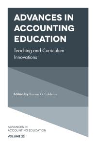 Thomas G. Calderon — Advances in Accounting Education : Teaching and Curriculum Innovations