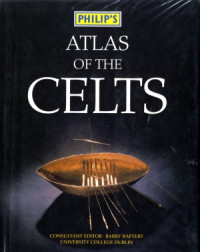 Barry Raftery — Philip's Atlas of the Celts