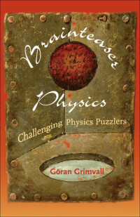 Göran Grimvall — Brainteaser Physics