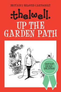 Norman Thelwell — Up the Garden Path