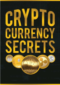 Anthony Tu — Cryptocurrency: 5 Expert Secrets For Beginners: Investing Into Bitcoin, Ethereum