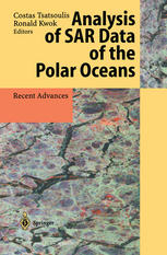 Professor Dr. Costas Tsatsoulis, Dr. Ronald Kwok (auth.) — Analysis of SAR Data of the Polar Oceans: Recent Advances