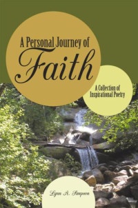 Simpson, Lynn A — A Personal Journey Of Faith: A Collection Of Inspirational Poetry