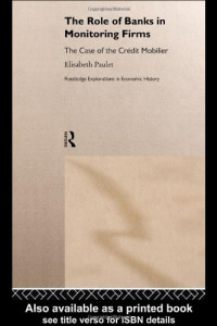 Elisabeth Paulet — The Role of Banks in Monitoring Firms: The Case of the Credit Mobilier