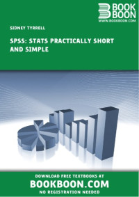 Sidney Tyrrell — SPSS: Stats Practically Short and Simple