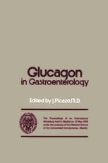 A. Oriol Bosch (auth.), J. Picazo M.D. (eds.) — Glucagon in Gastroenterology