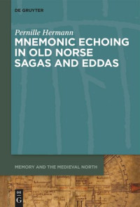 Pernille Hermann — Mnemonic Echoing in Old Norse Sagas and Eddas