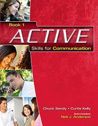 Chuck Sandy & Curtis Kelly — ACTIVE Skills for Communication 1: Student Text