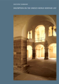 Christoph Heuter, Claudia Konrad, Birgitta Ringbeck (eds.) — The Carolingian Westwork and the Civitas Corvey: Nomination for Inscription on the UNESCO World Cultural and Natural Heritage List