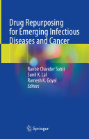 Ranbir Chander Sobti; Sunil K. Lal; Ramesh K. Goyal — Drug Repurposing for Emerging Infectious Diseases and Cancer