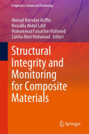 Ahmad Hamdan Ariffin; Noradila Abdul Latif; Muhammad Faisal bin Mahmod; Zaleha Binti Mohamad — Structural Integrity and Monitoring for Composite Materials