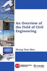 Maalouf, Sami.; Mau, S. T — An overview of the field of civil engineering