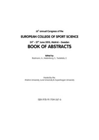 Radmann, A (Ed); Hedenborg, S (Ed); Tsolakidis, E (Ed) — Book of abstracts: 20th annual congress of the European College of Sport Science