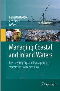 Kenneth Ruddle, Arif Satria — Managing Coastal and Inland Waters