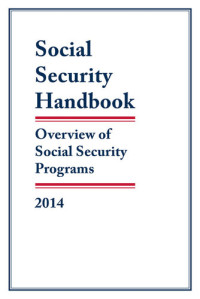 Social Security Administration — Social Security Handbook 2014: Overview of Social Security Programs