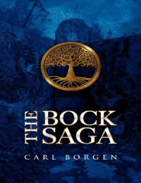 Carl Borgen, Ior Bock — The Bock Saga: An introduction