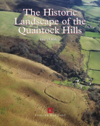 Hazel Riley — The Historic Landscape of the Quantock Hills