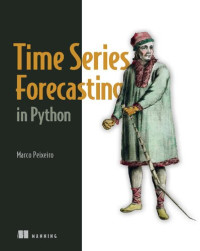 Marco Peixeiro — Time Series Forecasting in Python