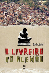 Otávio Junior — O livreiro do Alemão