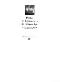 Albert Pauphilet — Poètes et romanciers du Moyen Age