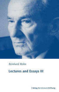 Reinhard Mohn — Lectures and Essays III