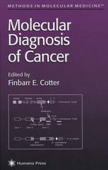 Nick Goulden, Kenneth Langlands, Colin Steward, Chris Knechtli, Mike Potter (auth.), Finbarr E. Cotter (eds.) — Molecular Diagnosis of Cancer