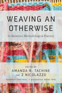 Amanda Tachine, Z. Nicolazzo — Weaving an Otherwise