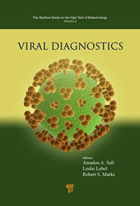 Robert S. Marks, Leslie Lobel, Amadou Sall — Viral Diagnostics: Advances and Applications