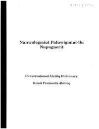 Leer Jeff (comp.)  — Nanwalegmiut Paluwigmiut-llu Nupugnerit