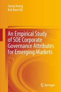Giang Hoang, Kok Boon Oh — An Empirical Study of SOE Corporate Governance Attributes for Emerging Markets