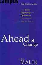 Constantin Malik — Ahead of Change: How Crowd Psychology and Cybernetics Transform the Way We Govern