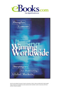 Douglas Lamont — Winning Worldwide: Strategies for Dominating Global Markets