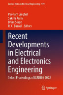 Poonam Singhal; Sakshi Kalra; Bhim Singh; R. C. Bansal — Recent Developments in Electrical and Electronics Engineering: Select Proceedings of ICRDEEE 2022