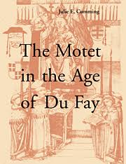 Julie E. Cumming — The Motet in the Age of Du Fay