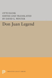 Otto Rank (editor); David G. Winter (editor) — Don Juan Legend