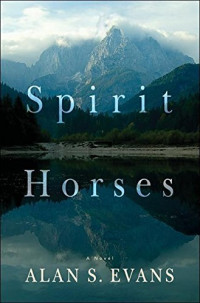 Alan S Evans [Evans, Alan S] — Spirit Horses