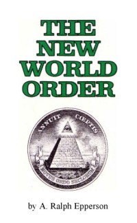 EPPERSON, A. Ralph — The New World Order