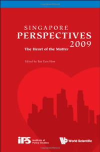 tan Tarn How — Singapore Perspectives 2009: The Heart of the Matter
