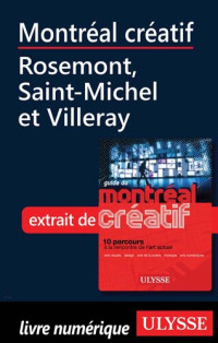 Ulysse — Montréal créatif - Rosemont, Saint-Michel et Villeray