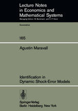 Agustin Maravall, Prof. Dr. Klaus Neumann, Dr. Ulrich Steinhardt (auth.) — Identification in Dynamic Shock-Error Models